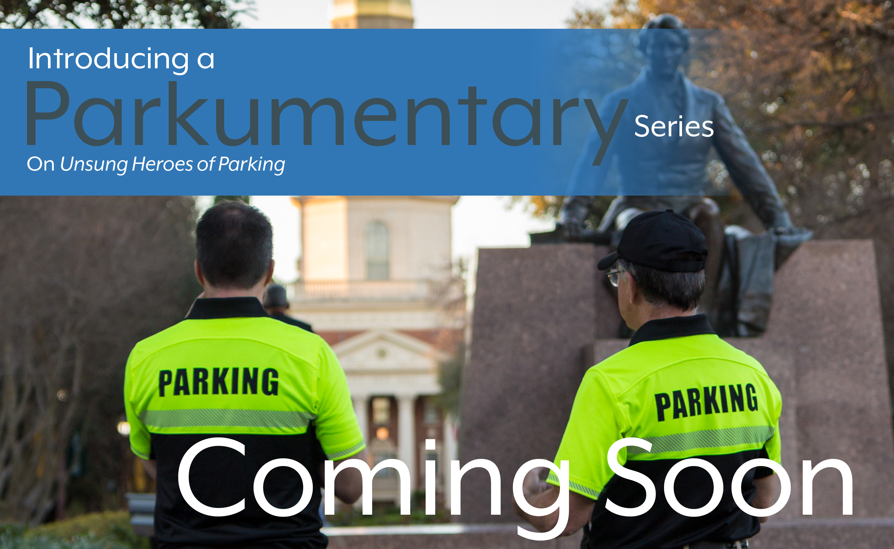 Unsung Heroes of Parking